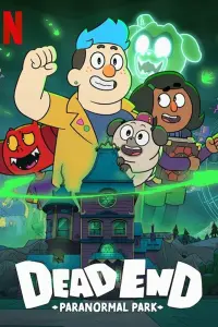 Смотреть Тупик: Парк паранормальных явлений 